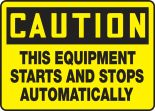 THIS EQUIPMENT STARTS AND STOPS AUTOMATICALLY