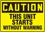THIS UNIT STARTS WITHOUT WARNING