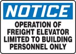 OPERATION OF FREIGHT ELEVATOR LIMITED TO BUILDING PERSONNEL ONLY