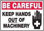 KEEP HANDS OUT OF MACHINERY (W/GRAPHIC)