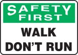 WALK DON'T RUN