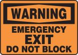 EMERGENCY EXIT DO NOT BLOCK