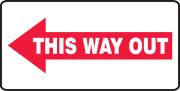 THIS WAY OUT (ARROW LEFT)