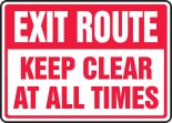 EXIT ROUTE KEEP CLEAR AT ALL TIMES