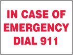 IN CASE OF EMERGENCY DIAL 911