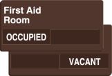 FIRST AID ROOM OCCUPIED/VACANT