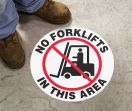 NO FORKLIFTS IN THIS AREA