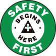 Safety Sign, Legend: SAFETY FIRST SAFETY BEGINS HERE