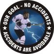 Plant & Facility, Legend: OUR GOAL - NO ACCIDENTS ACCIDENTS ARE AVOIDABLE
