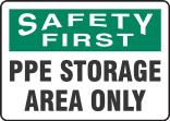 PPE STORAGE AREA ONLY
