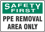 PPE REMOVAL AREA ONLY