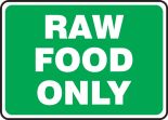 RAW FOOD ONLY