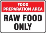 FOOD PREPARATION AREA RAW FOOD ONLY