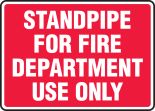 STANDPIPE FOR FIRE DEPARTMENT USE ONLY