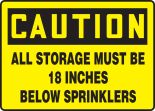 ALL STORAGE MUST BE 18 INCHES BELOW SPRINKLERS