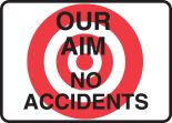 OUR AIM NO ACCIDENTS (W/GRAPHIC)