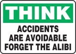 ACCIDENTS ARE AVOIDABLE FORGET THE ALIBI