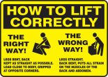 HOW TO LIFT CORRECTLY THE RIGHT WAY!... THE WRONG WAY! ... (W/GRAPHIC)