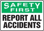 REPORT ALL ACCIDENTS