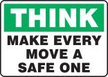 MAKE EVERY MOVE A SAFE ONE