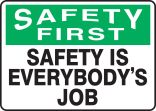 SAFETY IS EVERYBODY'S JOB