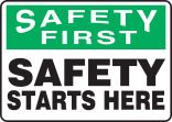 SAFETY STARTS HERE