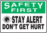 STAY ALERT DON'T GET HURT (W/GRAPHIC)