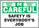 SAFETY IS EVERYBODY'S JOB