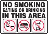 NO SMOKING EATING OR DRINKING IN THIS AREA (W/GRAPHIC)