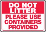 DO NOT LITTER PLEASE USE CONTAINERS PROVIDED