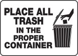 PLACE ALL TRASH IN THE PROPER CONTAINER (W/GRAPHIC)