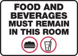 FOOD AND BEVERAGES MUST REMAIN IN THIS ROOM (W/GRAPHIC)
