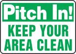 PITCH IN KEEP YOUR AREA CLEAN