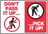 DON'T PASS IT UP… …PICK IT UP! (W/GRAPHIC)