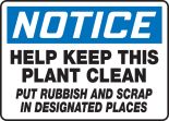 HELP KEEP THIS PLANT CLEAN PUT RUBBISH AND SCRAP IN DESIGNATED PLACES