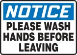 PLEASE WASH HANDS BEFORE LEAVING