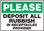 PLEASE DEPOSIT ALL RUBBISH IN RECEPTACLES PROVIDED