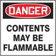 DANGER CONTENTS MAY BE FLAMMABLE