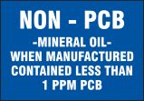 NON-PCB MINERAL OIL WHEN MANUFACTURED CONTAINED LESS THAN 1 PPM PCB