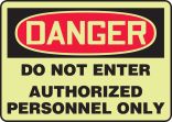 DO NOT ENTER AUTHORIZED PERSONNEL ONLY (Glow)