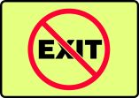 Safety Sign, Legend: NO EXIT (SYM)