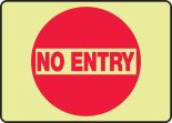 NO ENTRY (GLOW)