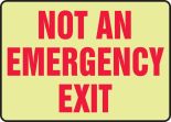 NOT AN EMERGENCY EXIT