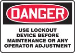 USE LOCKOUT DEVICE BEFORE MAINTENANCE OR ANY OPERATOR ADJUSTMENT