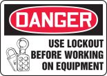 USE LOCKOUT BEFORE WORKING ON EQUIPMENT (W/GRAPHIC)