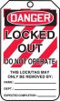 OSHA Danger Safety Tag Marketing Product: Do Not Operate This Lockout May Only Be...