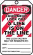 EQUIPMENT LOCK OUT A LIFE IS ON THE LINE