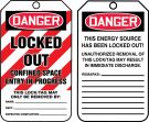 Safety Tag, Header: DANGER, Legend: DANGER LOCKED OUT CONFINED SPACE ENTRY IN PROGRESS