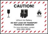 Caution Lithium Ion Battery Do Not Load Or Transport Package If Damaged For More Information Call ___