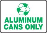 ALUMINUM CANS ONLY